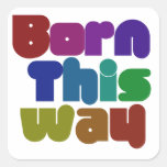 Born this way stickers