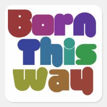 Born this way stickers