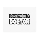 Born To Be A Doctor