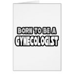 Born To Be A Gynecologist