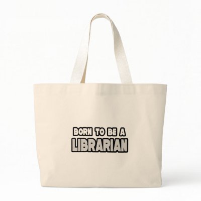 Born To Be a Librarian Bags by Librarian_Shirts