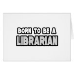 Born To Be a Librarian