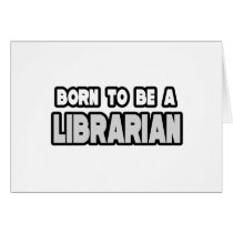 Born To Be a Librarian