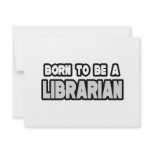 Born To Be a Librarian invitations