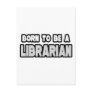 Born To Be a Librarian