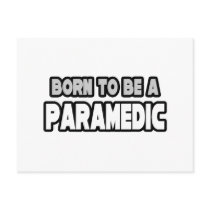 Born To Be A Paramedic