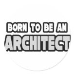Born To Be an Architect
