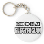 Born To Be an Electrician keychains