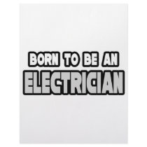 Born To Be an Electrician