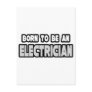 Born To Be an Electrician