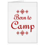 BORN TO CAMP GREETING CARDS