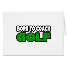 Born To Coach Golf Cards