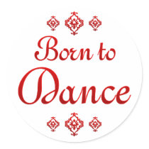 BORN TO DANCE STICKER