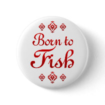 BORN TO FISH PINS