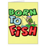 Born To Fish Fishing T-shirts and Gifts Card