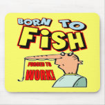 Born To Fish Fishing T-shirts and Gifts Mouse Pad