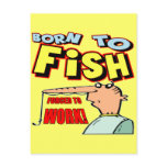 Born To Fish Fishing T-shirts and Gifts Post Cards
