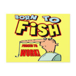 Born To Fish Fishing T-shirts and Gifts Post Cards