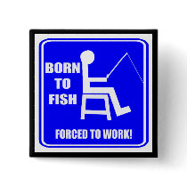 Born To Fish Fishing T-shirts Gifts Pin