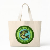 Born To Fish, Forced To Work Canvas Bags