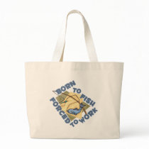 BORN TO FISH FORCED TO WORK TOTE BAGS