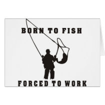 BORN_TO_FISH_FORCED_TO_WORK black Card