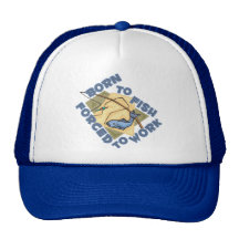 BORN TO FISH FORCED TO WORK MESH HATS