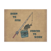 Born to Fish - Forced to Work Postcard