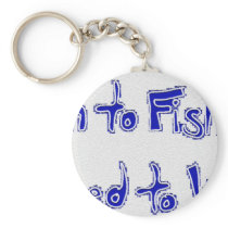 born to fish key chain