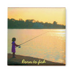 Born to Fish Magnet
