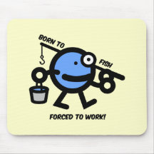 Born to fish mouse pad