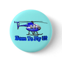 Born To Fly !!! Helicopter Buttons