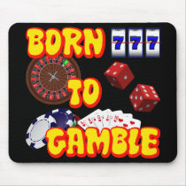BORN TO GAMBLE MOUSE PADS