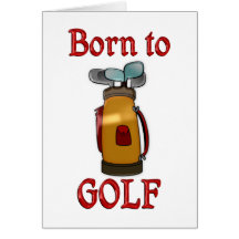 Born to Golf Greeting Card