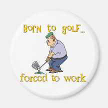 Born to Golf Magnet