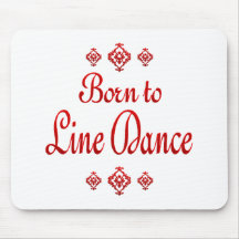 BORN TO LINE DANCE MOUSE PAD