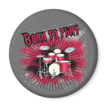 Born To Play Drums Fridge Magnet