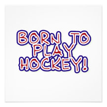 Born to Play Hockey T-shirts and Gifts Custom Invitation