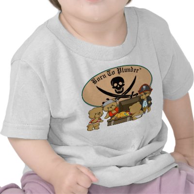 Born To Plunder - Teddy Bear Pirates & Treasure Shirt by gbulmash