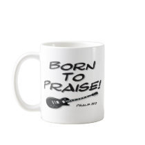 Born to Praise Mugs
