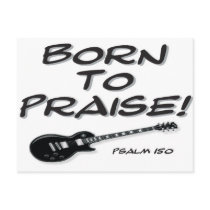 Born to Praise