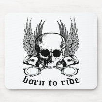 Born To Ride Mousepad
