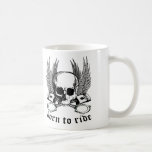 Born To Ride Mug