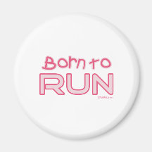 Born to Run - Pink Fridge Magnet