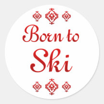 BORN TO SKI ROUND STICKERS