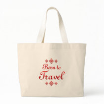 BORN TO TRAVEL BAGS