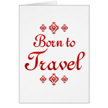 BORN TO TRAVEL CARDS