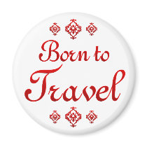 BORN TO TRAVEL MAGNETS