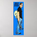 BORN TO WORSHIP THE ROCK POSTER