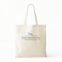 Borrowed Freedom Tote Bags